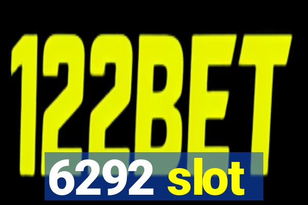 6292 slot